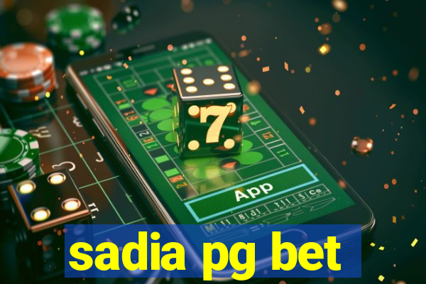 sadia pg bet