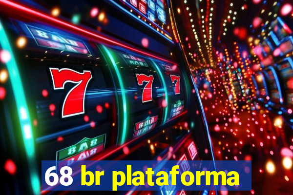 68 br plataforma