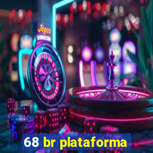 68 br plataforma