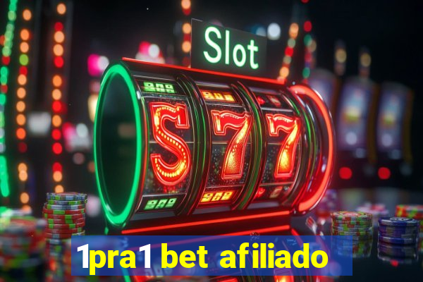 1pra1 bet afiliado