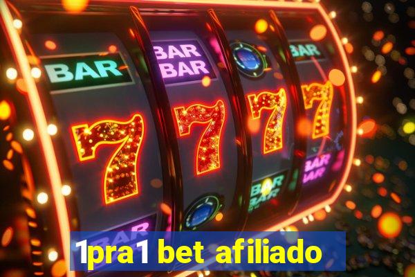 1pra1 bet afiliado