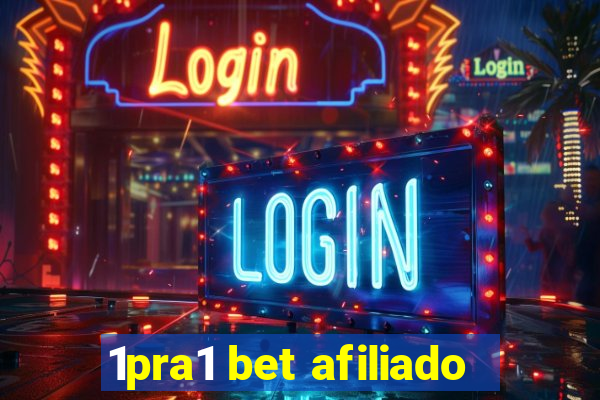 1pra1 bet afiliado