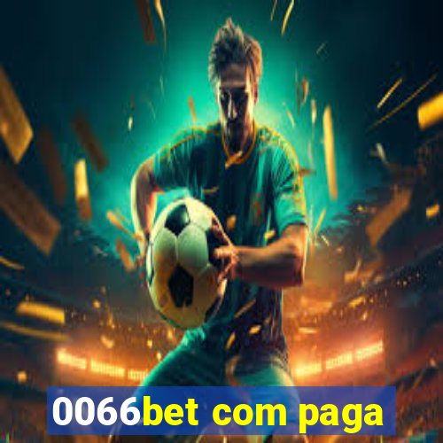 0066bet com paga