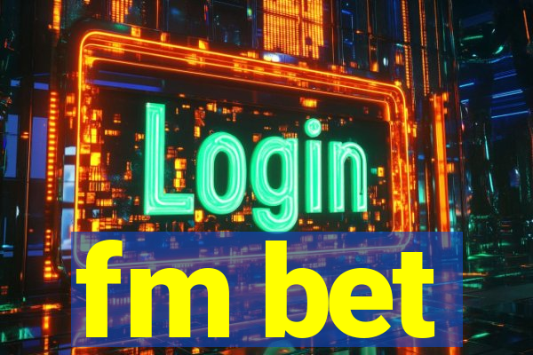 fm bet