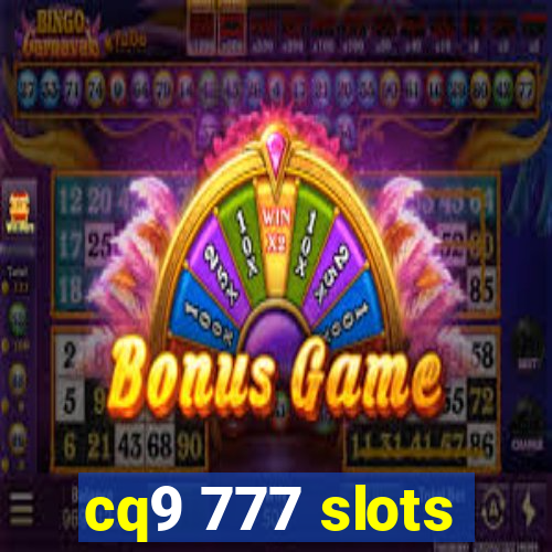 cq9 777 slots