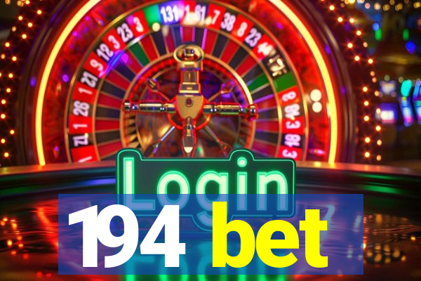 194 bet