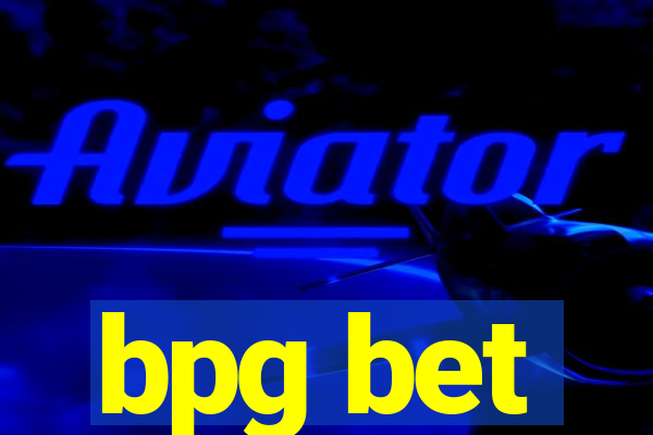 bpg bet