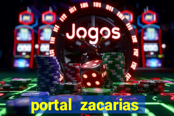 portal zacarias maior de 18