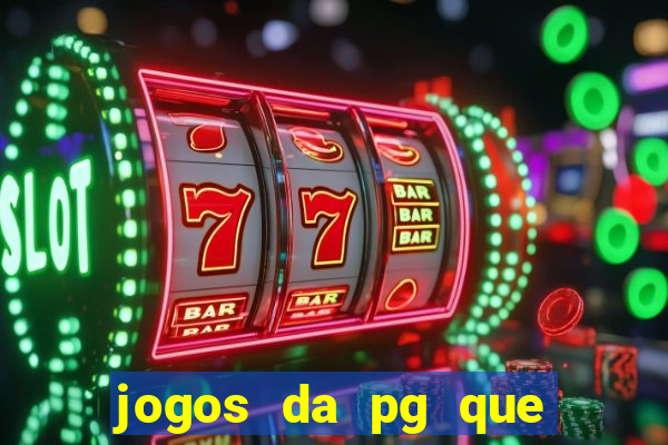 jogos da pg que estao pagando