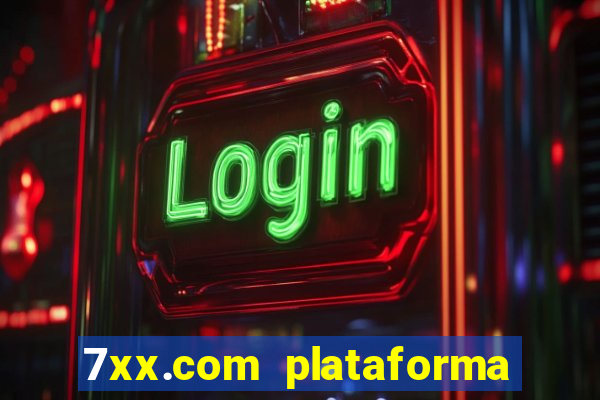 7xx.com plataforma de jogos