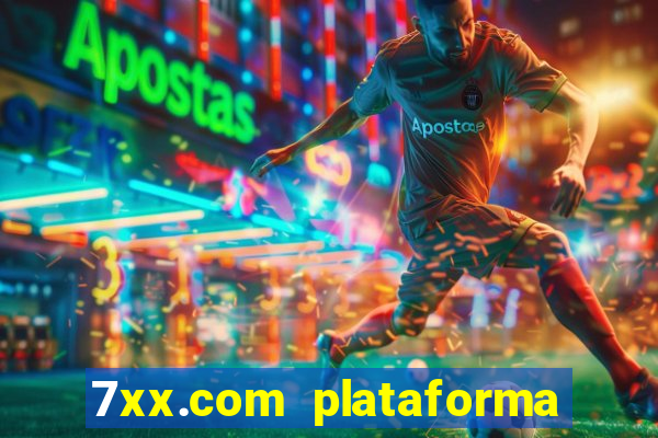 7xx.com plataforma de jogos