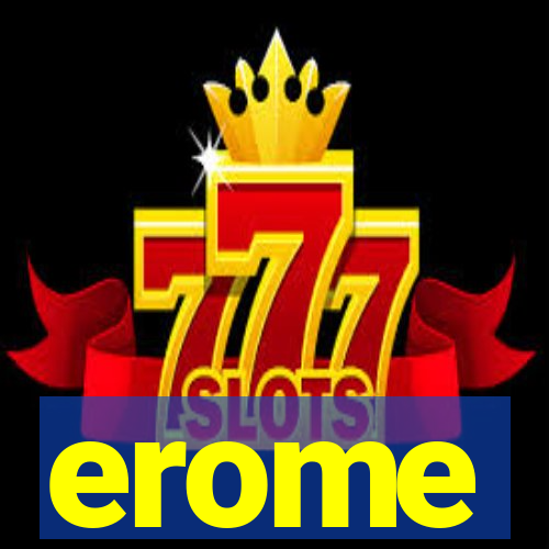 erome