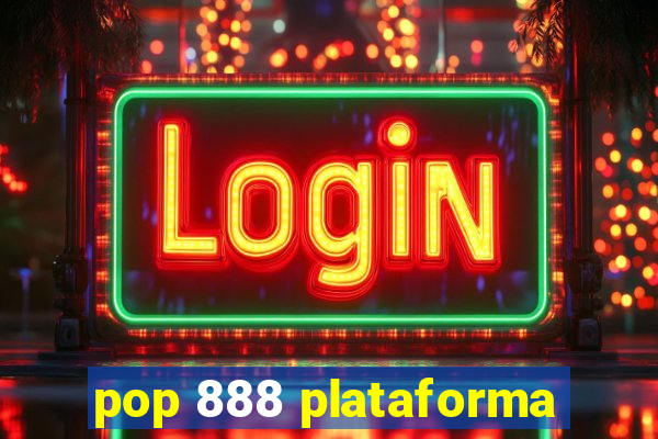 pop 888 plataforma