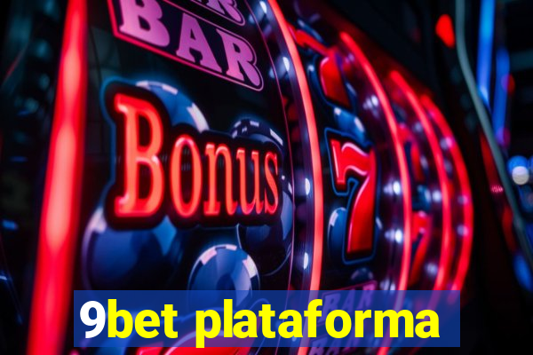 9bet plataforma