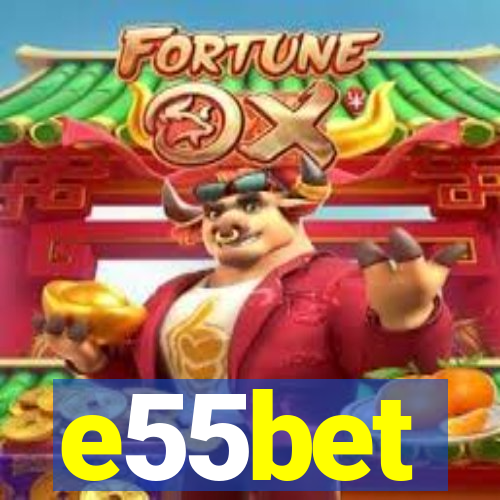 e55bet