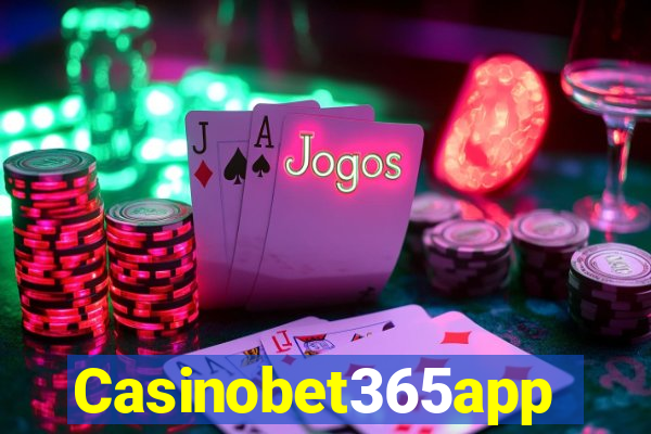 Casinobet365app