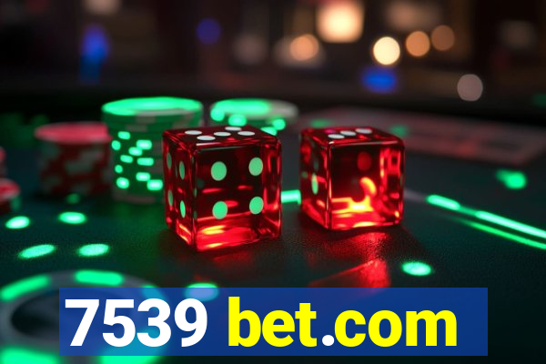 7539 bet.com