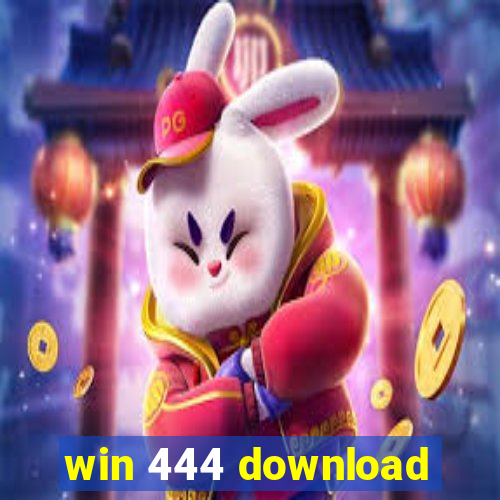 win 444 download