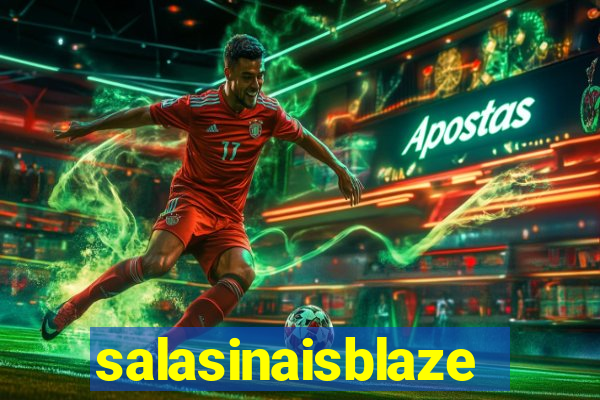 salasinaisblaze