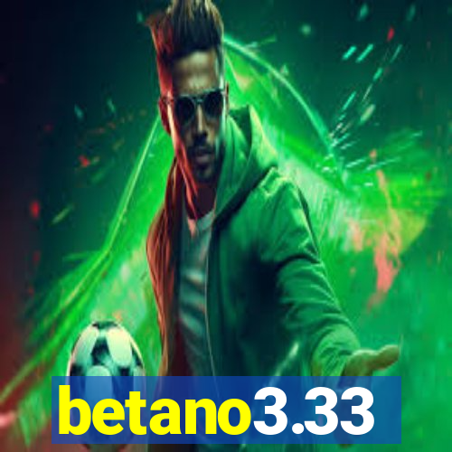 betano3.33