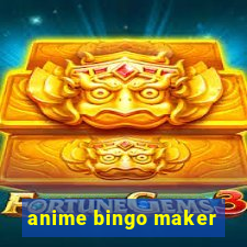 anime bingo maker