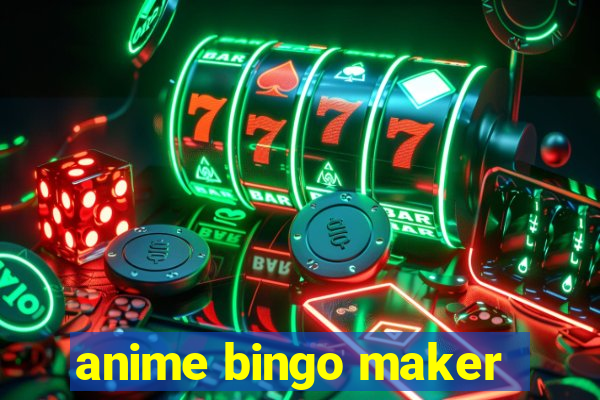 anime bingo maker