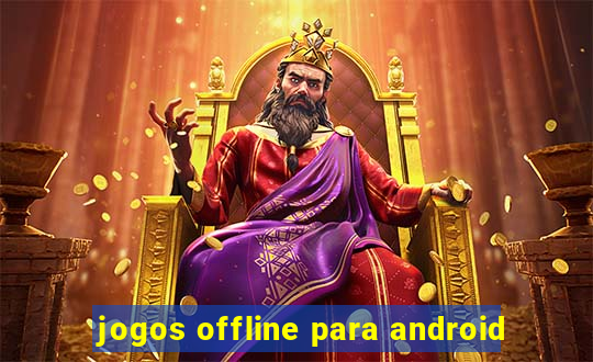 jogos offline para android