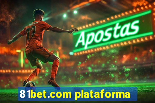 81bet.com plataforma