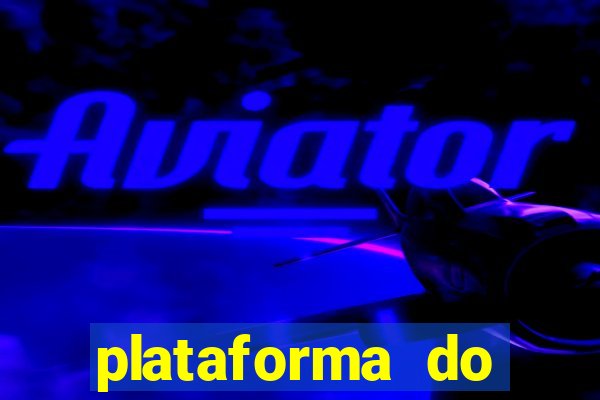 plataforma do tigrinho chinesa