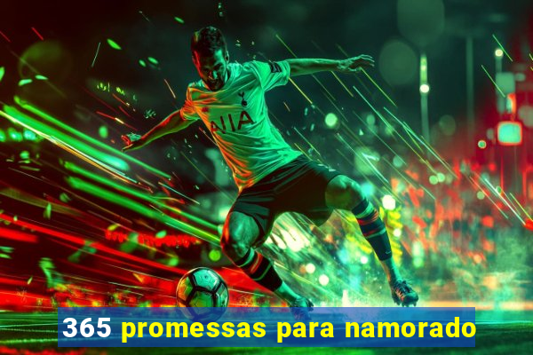 365 promessas para namorado