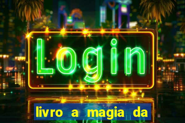 livro a magia da sobrevivência pdf download grátis