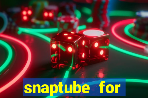 snaptube for windows 7