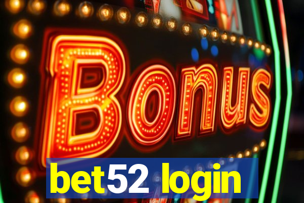 bet52 login