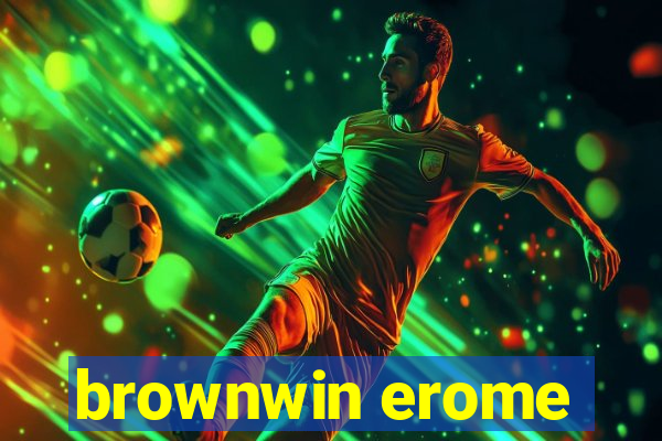 brownwin erome