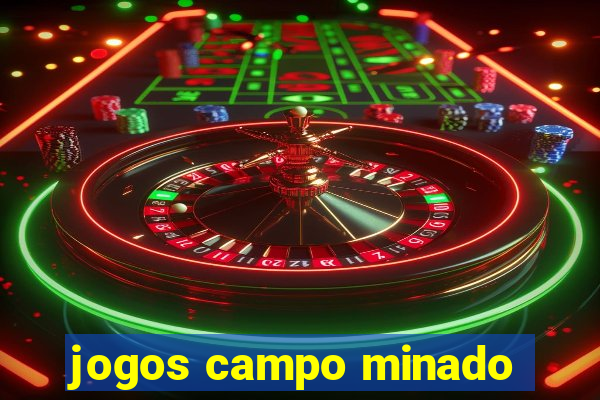 jogos campo minado