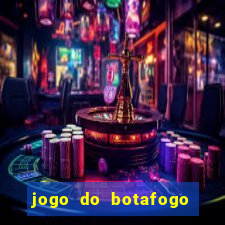 jogo do botafogo ao vivo em hd