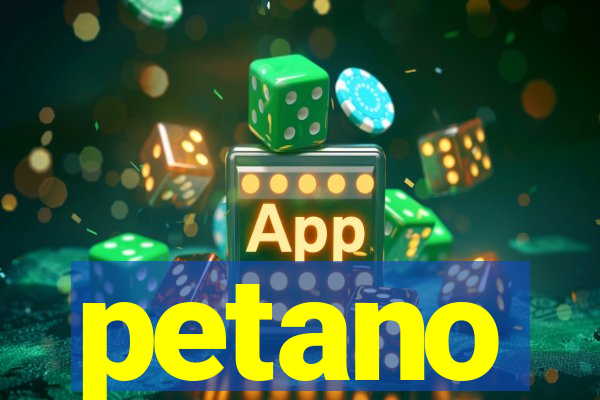 petano