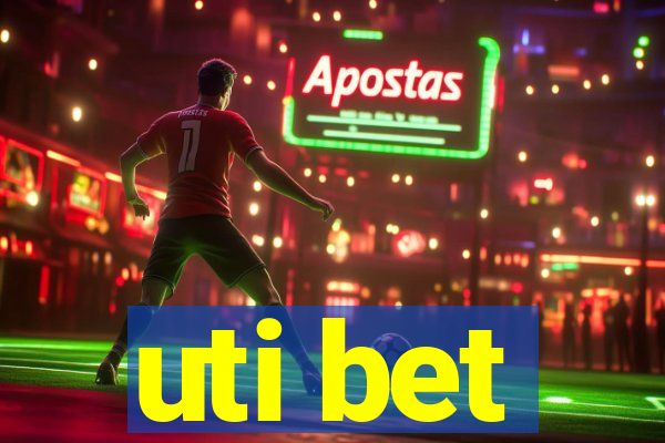 uti bet