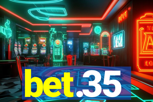 bet.35