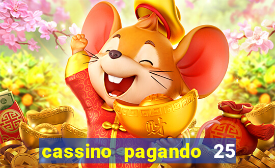 cassino pagando 25 reais no cadastro