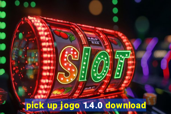 pick up jogo 1.4.0 download