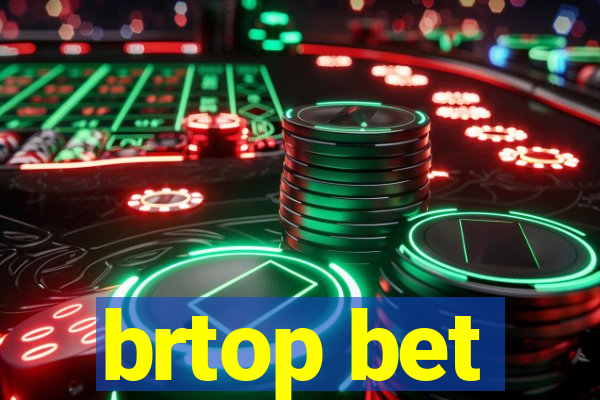 brtop bet