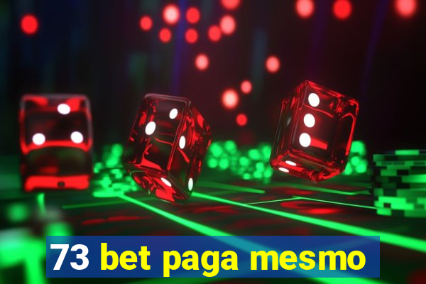 73 bet paga mesmo