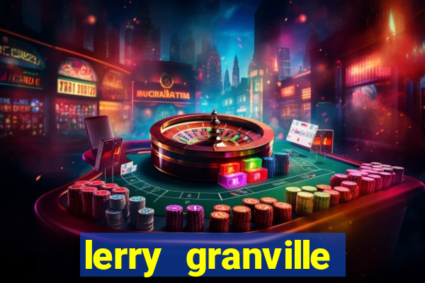 lerry granville reclame aqui