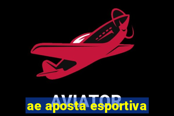 ae aposta esportiva