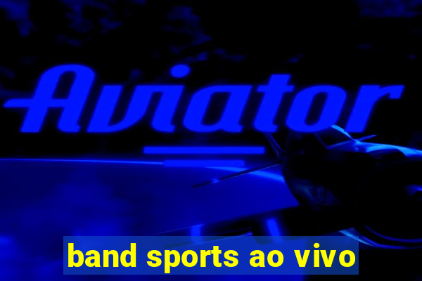 band sports ao vivo