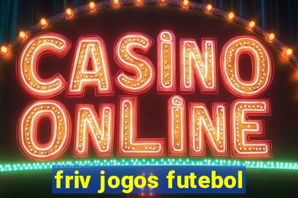 friv jogos futebol