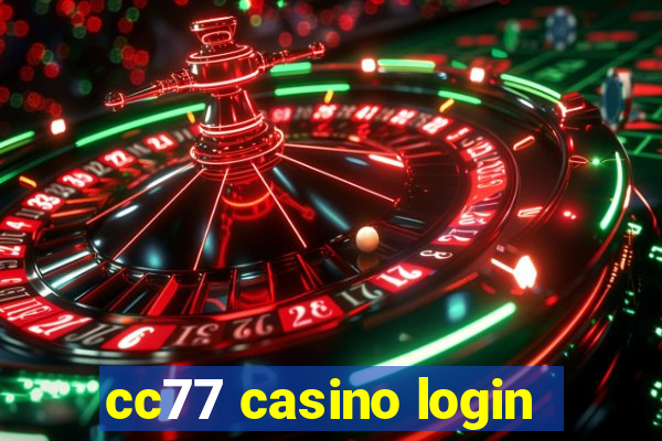 cc77 casino login