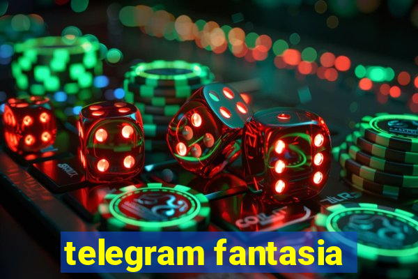 telegram fantasia