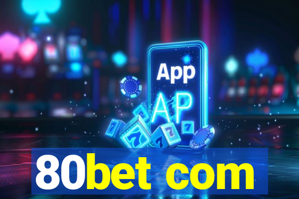 80bet com